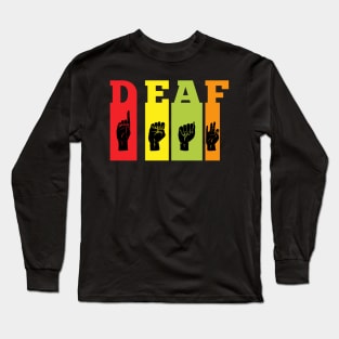 Deaf Sign Language For International Awareness Long Sleeve T-Shirt